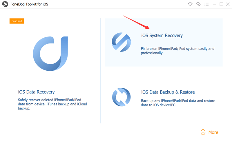 Apri FoneDog iOS System Recovery