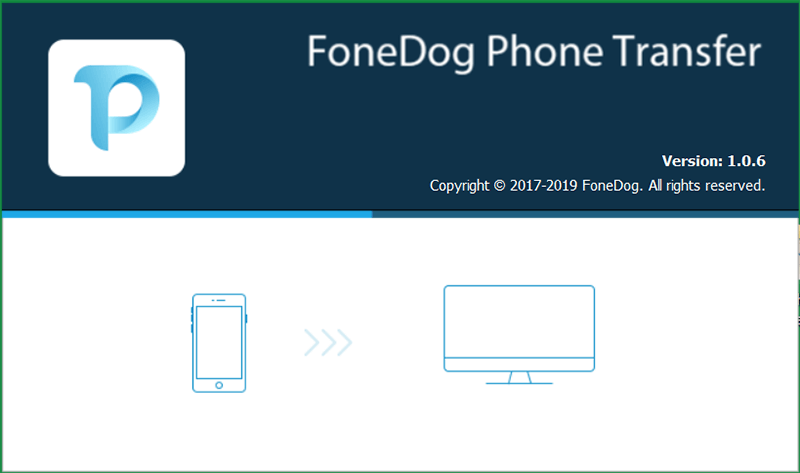 Chiedi a FoneDog Phone Transfer di essere scaricato e installato sul PC