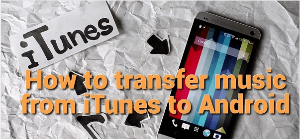 Trasferisci Itunes su Android